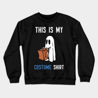 This Is My Costume Shirt Crewneck Sweatshirt